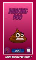 Dancing poo