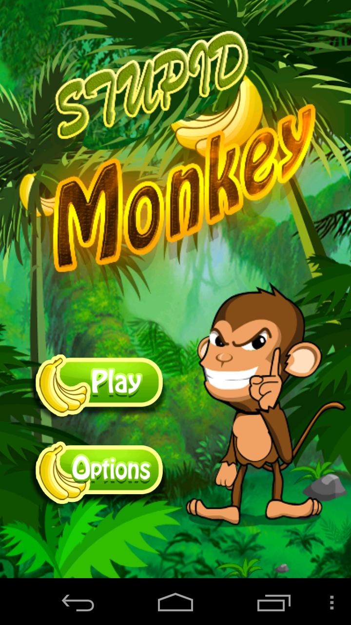 Stupid Monkey Can't Eat Banana