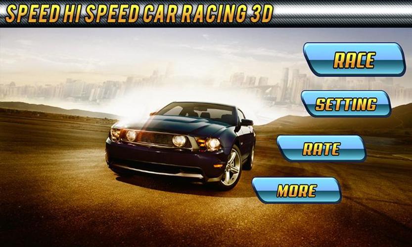 Speed Hi Speed Fast Racing 3D