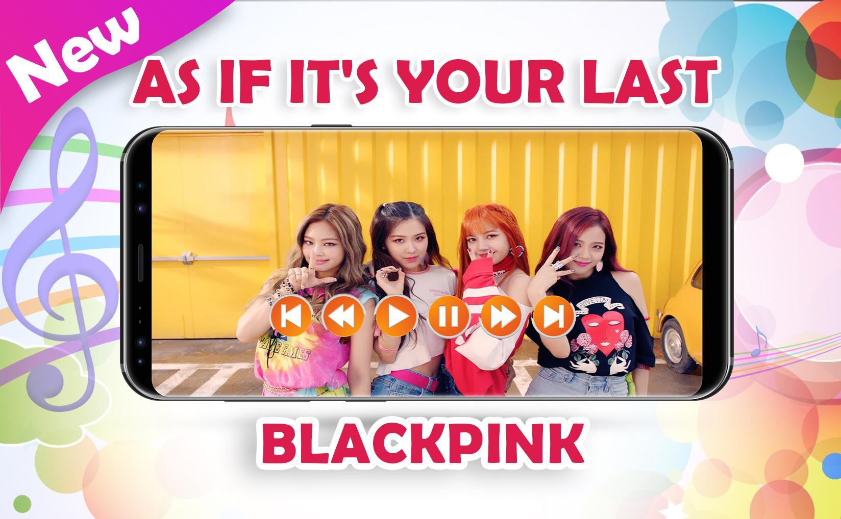 Blackpink as if it's your last