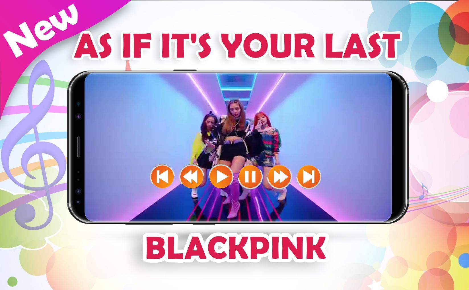 Blackpink as if it's your last