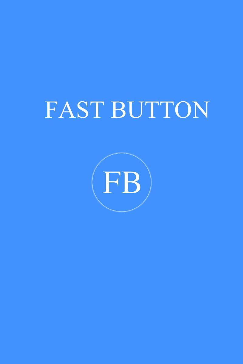 Fast Button